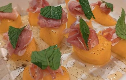 Chef Dell Brown Cantaloupe, Proscuitto, Honey, Cracked Black Pepper, and fresh mint